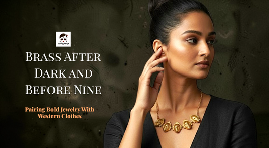 Brass After Dark and Before Nine: Pairing Bold Jewelry With Western Clothes